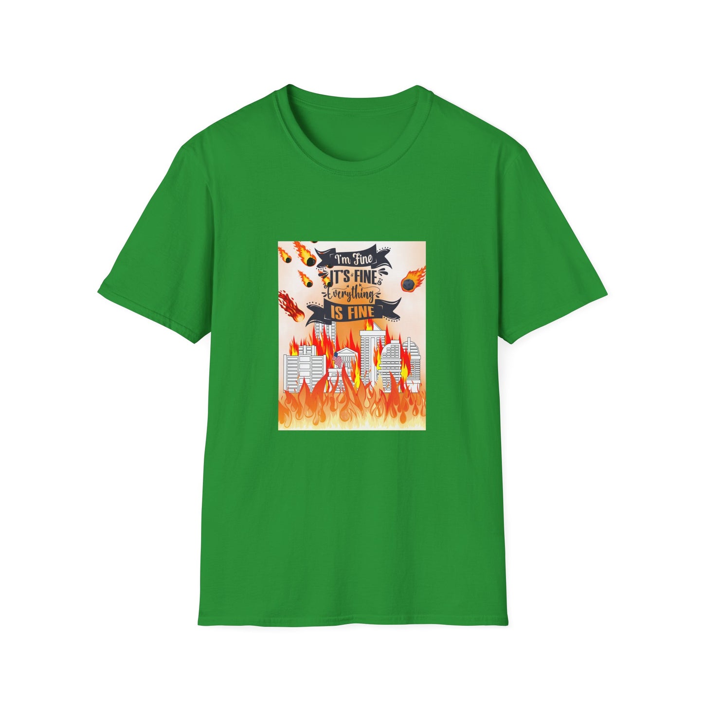 Everything's Fine Graphic Unisex T-Shirt