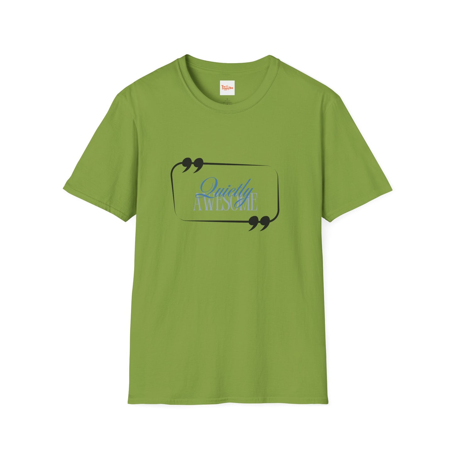 Unisex T-Shirt Quietly Awesome Design