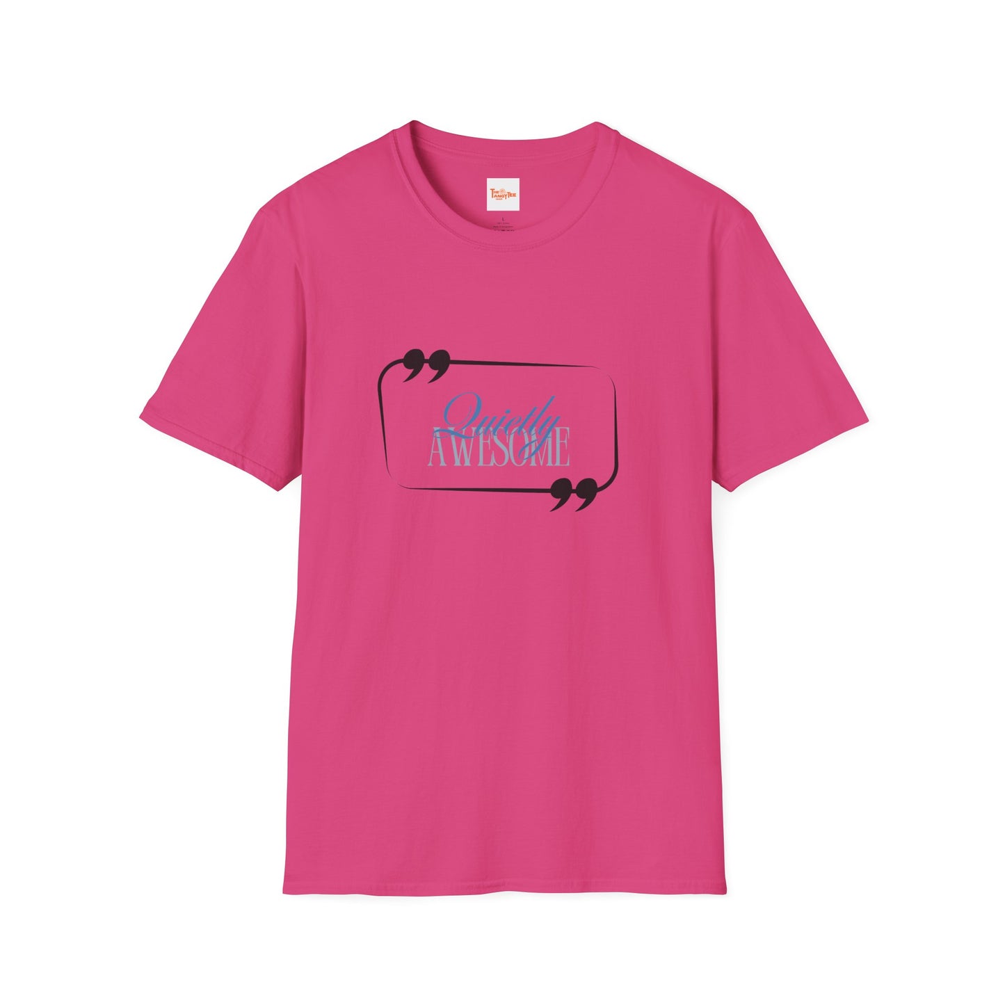 Unisex T-Shirt Quietly Awesome Design