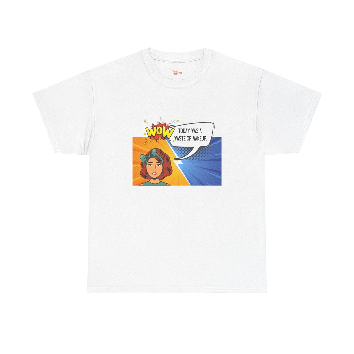 Comic Character Graphic Unisex Tee - 'Wow, today was a waste of makeup'