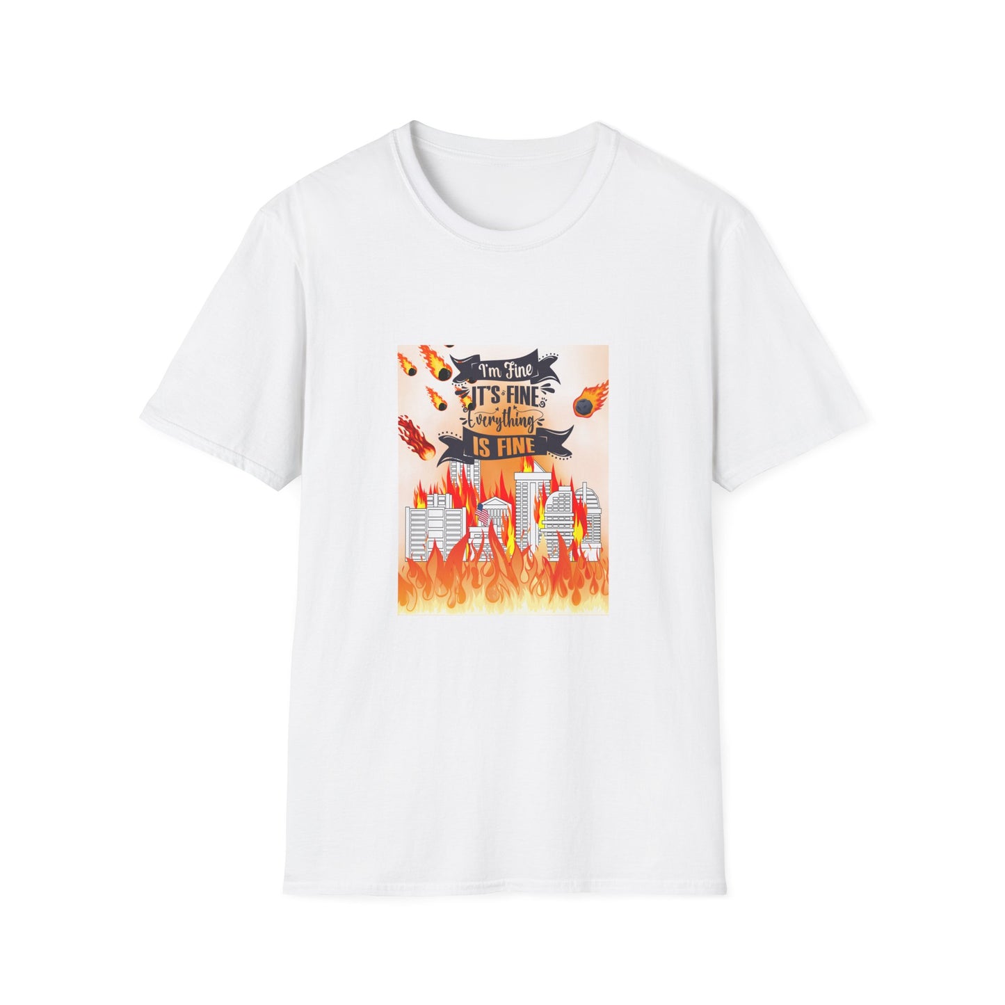 Everything's Fine Graphic Unisex T-Shirt