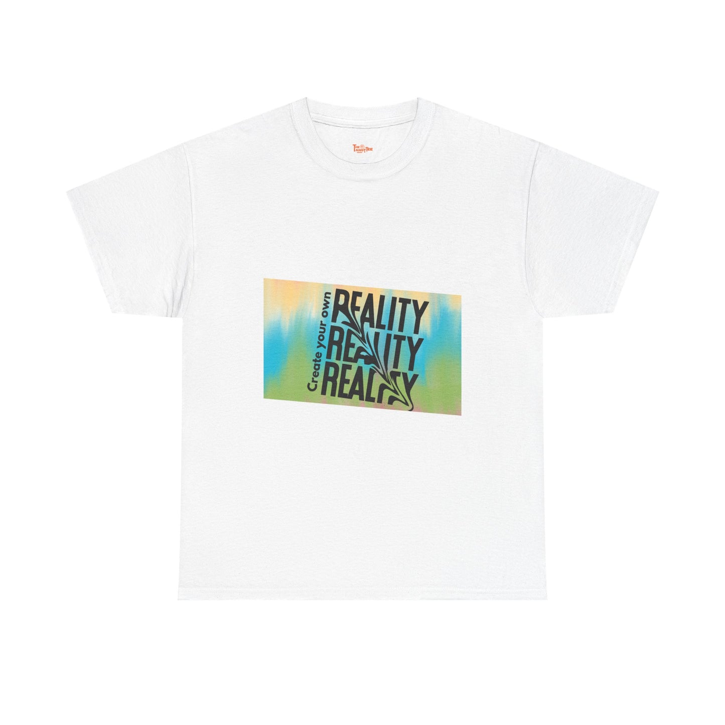 Create Your Own Reality Tee