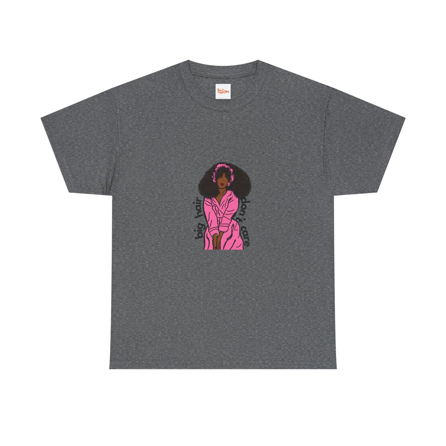 Big Hair, Don't Care Tee