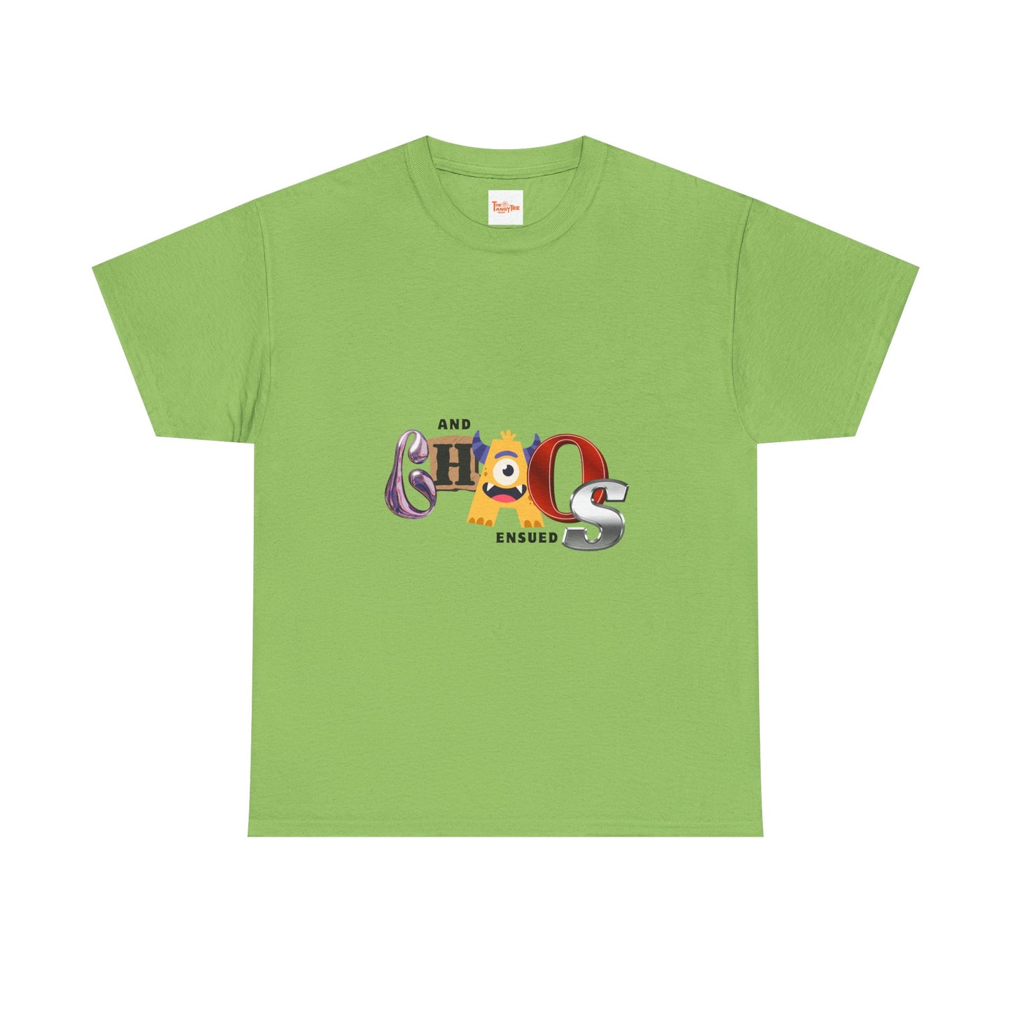 And Chaos Ensued Typography Tee Shirt