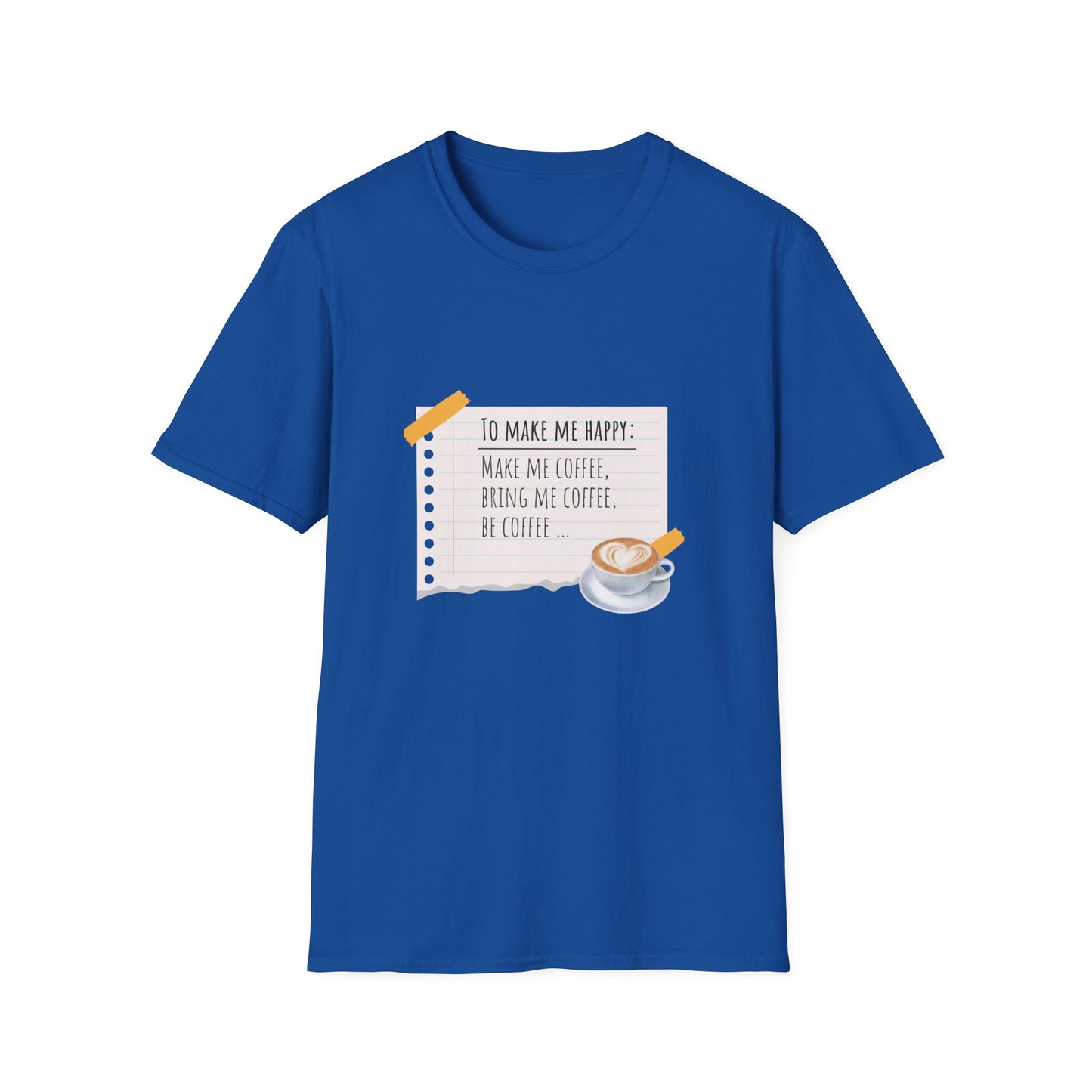 Coffee Makes Happy Unisex T-Shirt