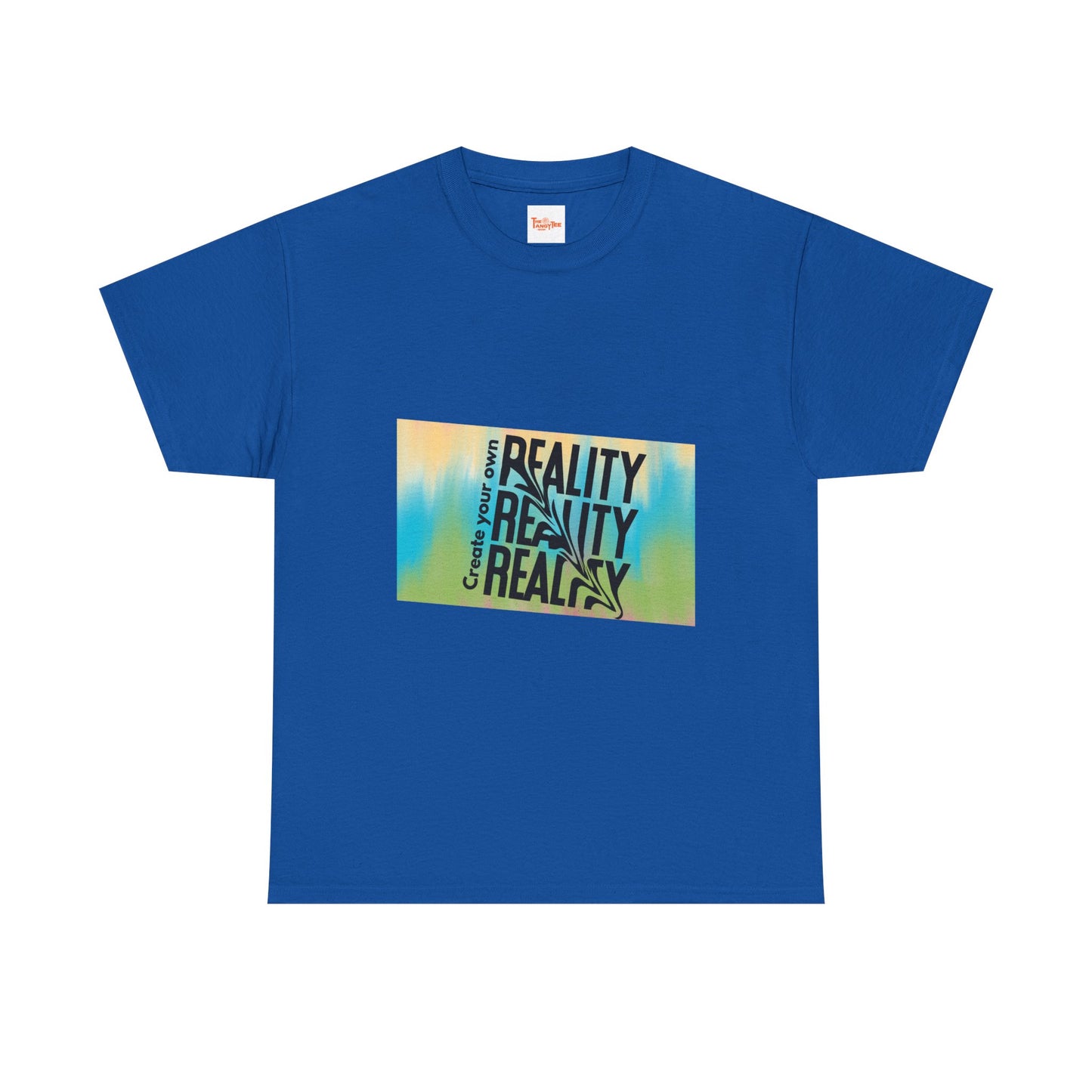 Create Your Own Reality Tee