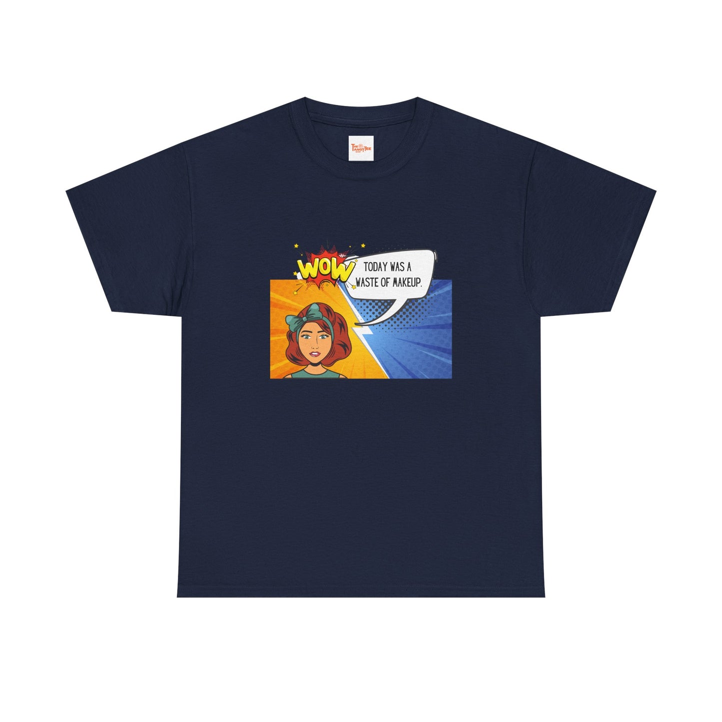 Comic Character Graphic Unisex Tee - 'Wow, today was a waste of makeup'