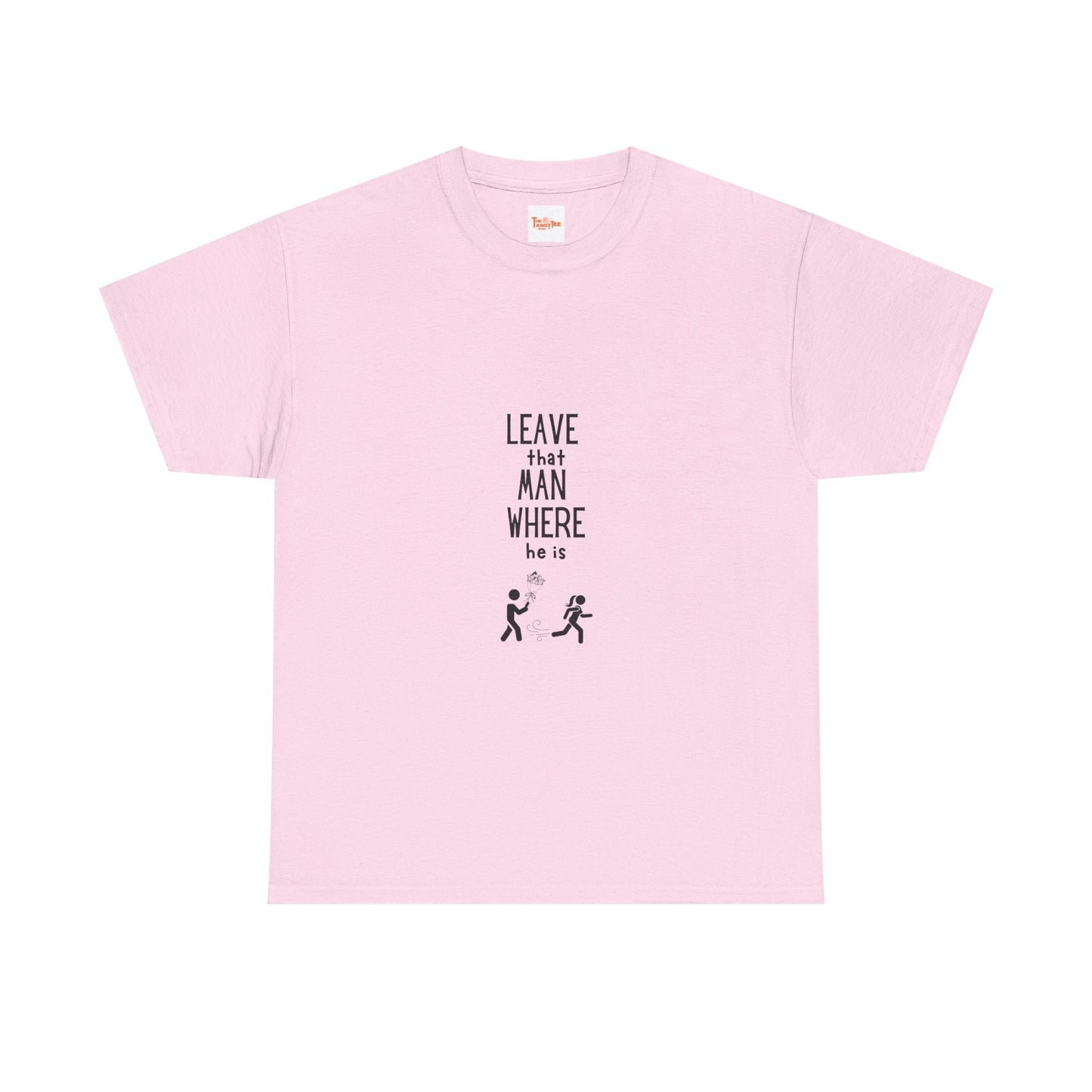 Graphic Leave That Man Unisex Tee