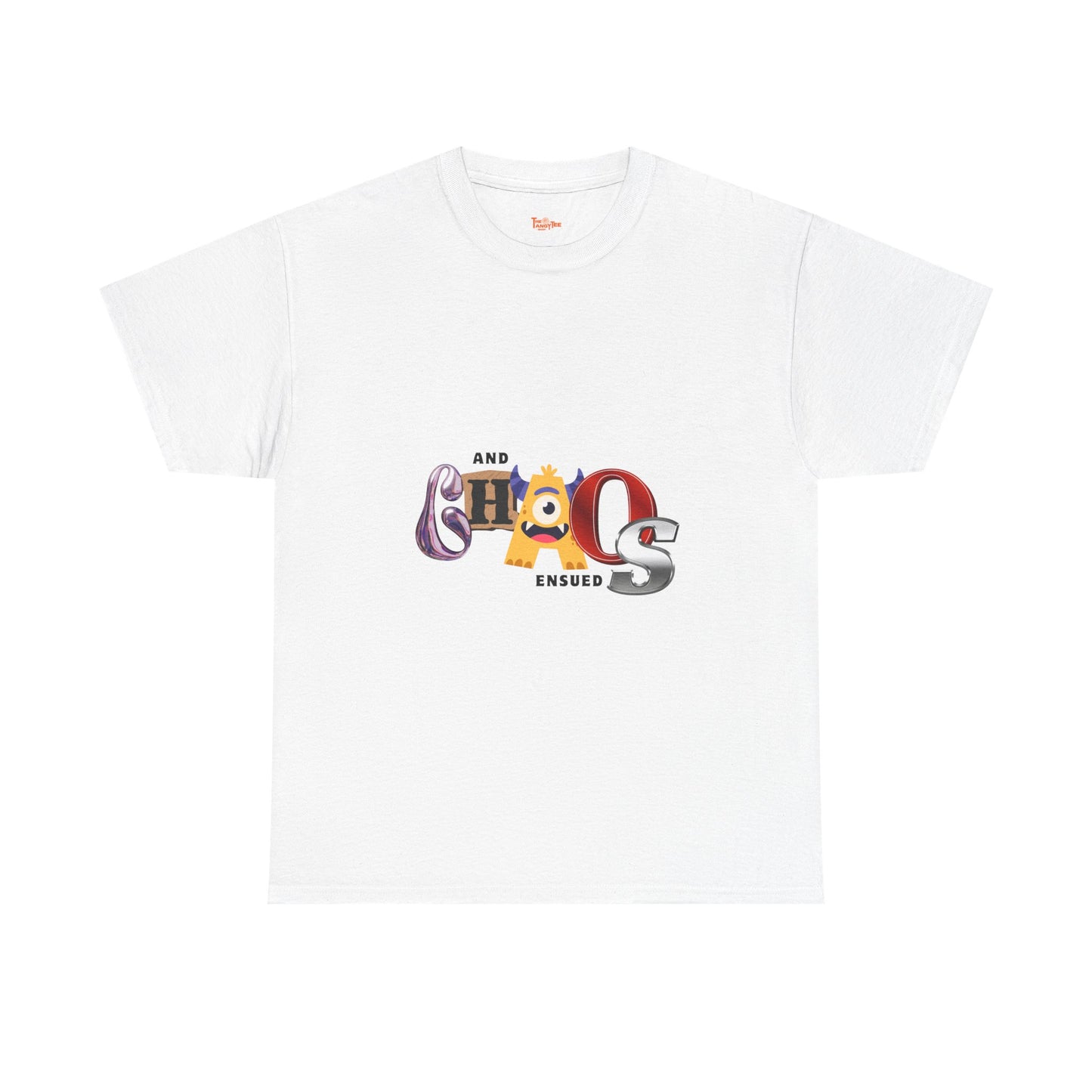 And Chaos Ensued Typography Tee Shirt