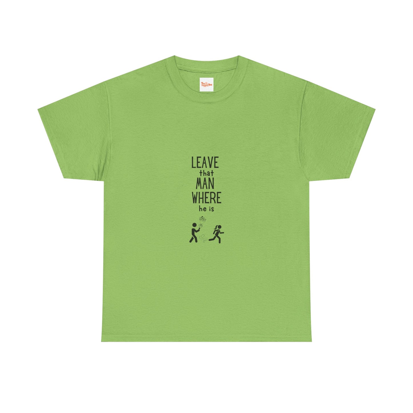 Graphic Leave That Man Unisex Tee
