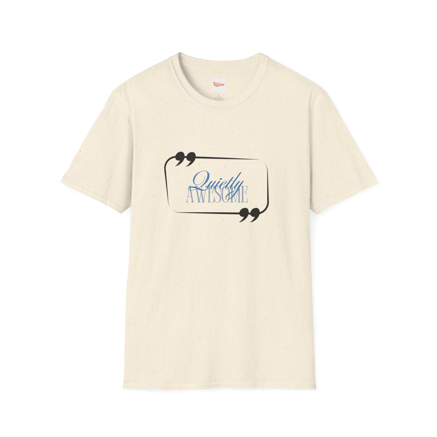 Unisex T-Shirt Quietly Awesome Design