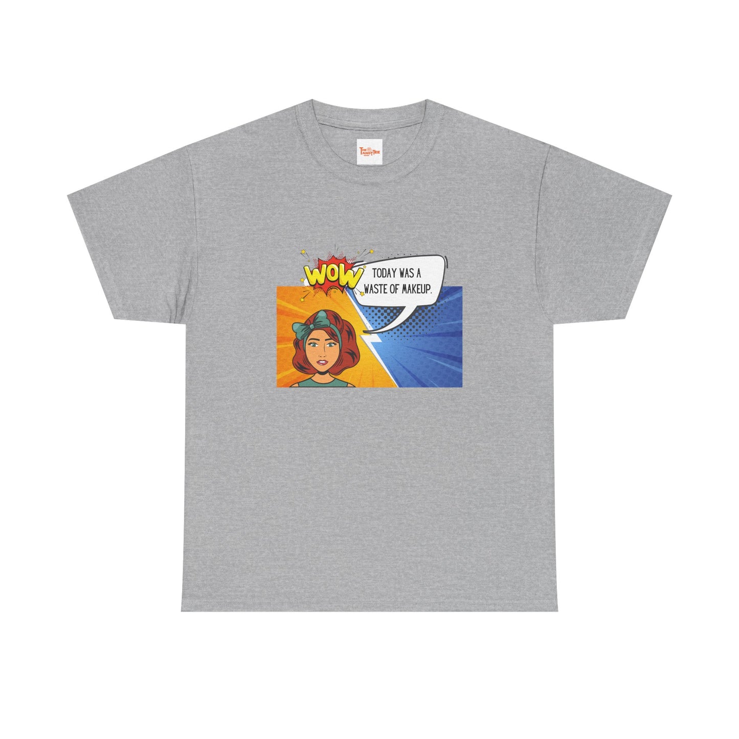 Comic Character Graphic Unisex Tee - 'Wow, today was a waste of makeup'