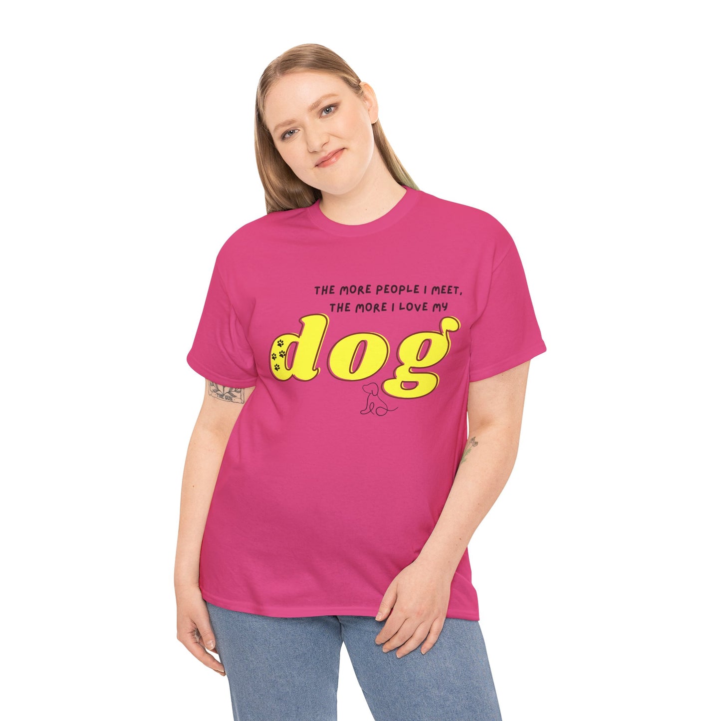 'The More People I Meet, The More I Love My Dog' Dog Lover T-Shirt