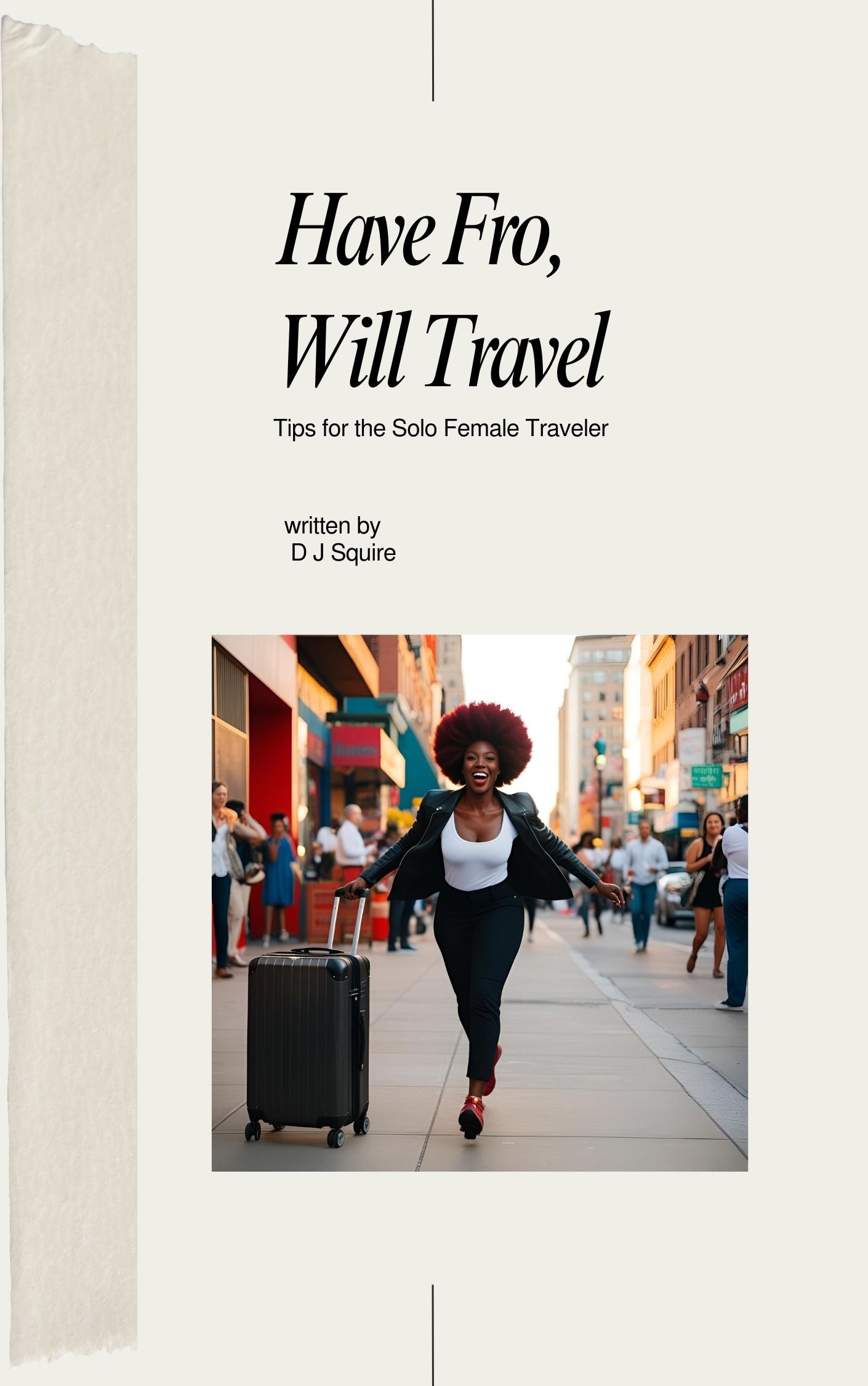 Have Fro, Will Travel: Tips for the Solo Female Traveler