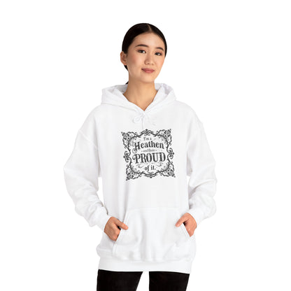 Heathen and Quite Proud Hooded Sweatshirt — Framed Black Scrolls Design