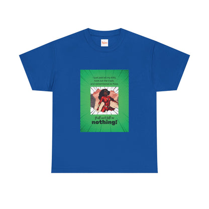 Everyday Superhero Unisex Tee - Y'all Can't Tell Me Nothing