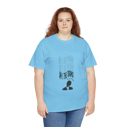 Am I the Drama Graphic Tee
