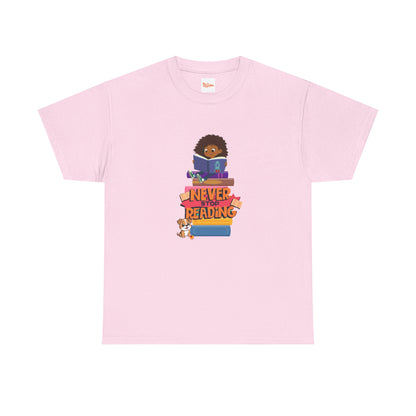 Reading Enthusiast Tee - Never Stop Reading