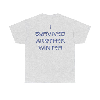 I Survived Another Winter Design