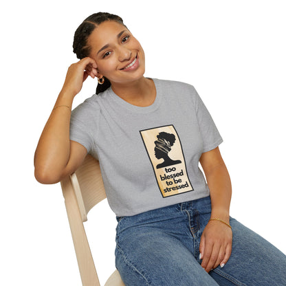 Too Blessed Unisex T-Shirt