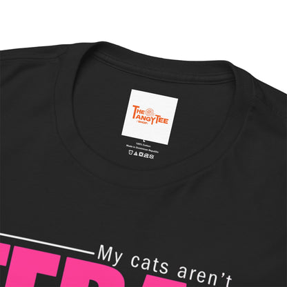 Cat Lover T-Shirt - My Cats Aren't Feral But I Am