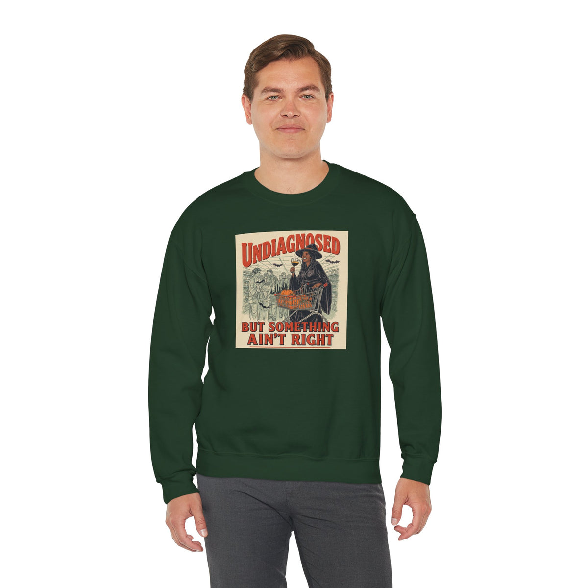 Undiagnosed But Something Ain’t Right Crewneck Sweatshirt