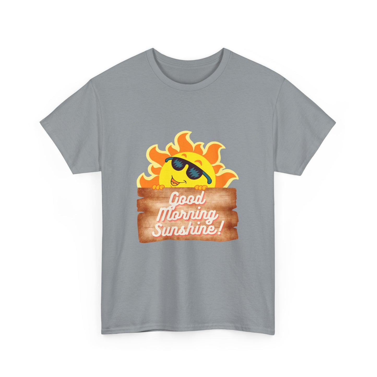 Unisex Tee Good Morning Sunshine