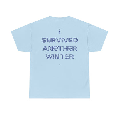 I Survived Another Winter Design