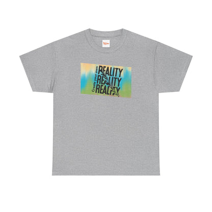 Create Your Own Reality Tee