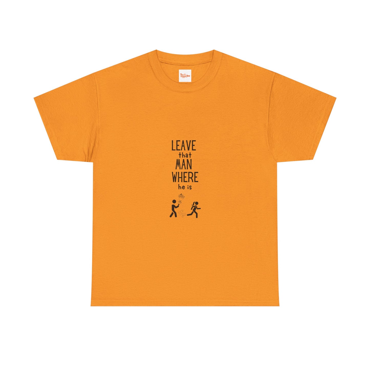 Graphic Leave That Man Unisex Tee