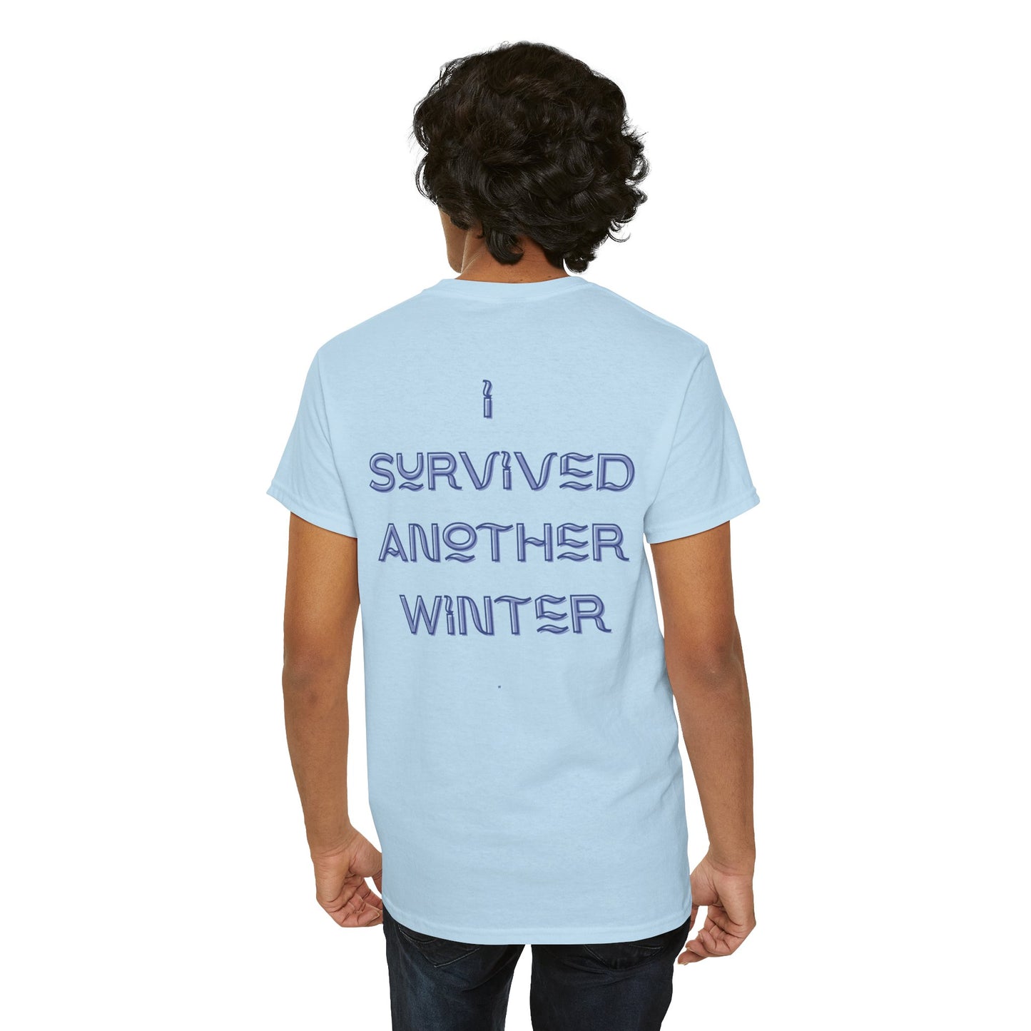 I Survived Another Winter Design