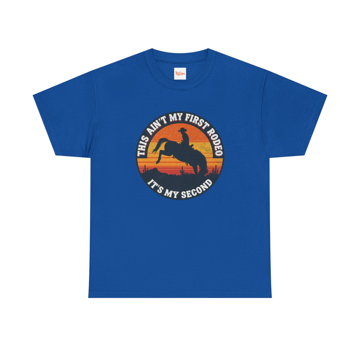 This Ain't My First Rodeo Tee — Backwards Bronco Sunset Cowboy Shirt