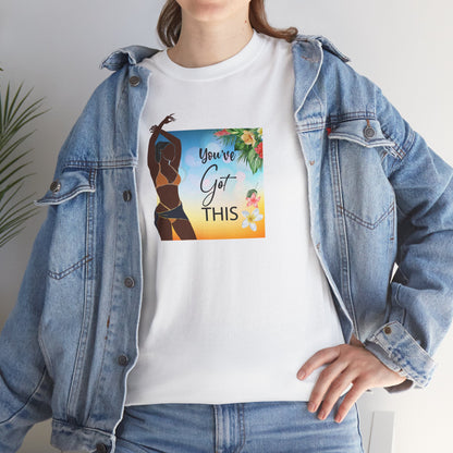 You Got This Unisex Tee