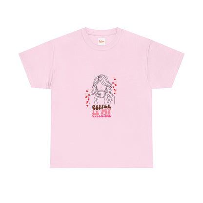 Coffee is my Valentine Unisex Tee