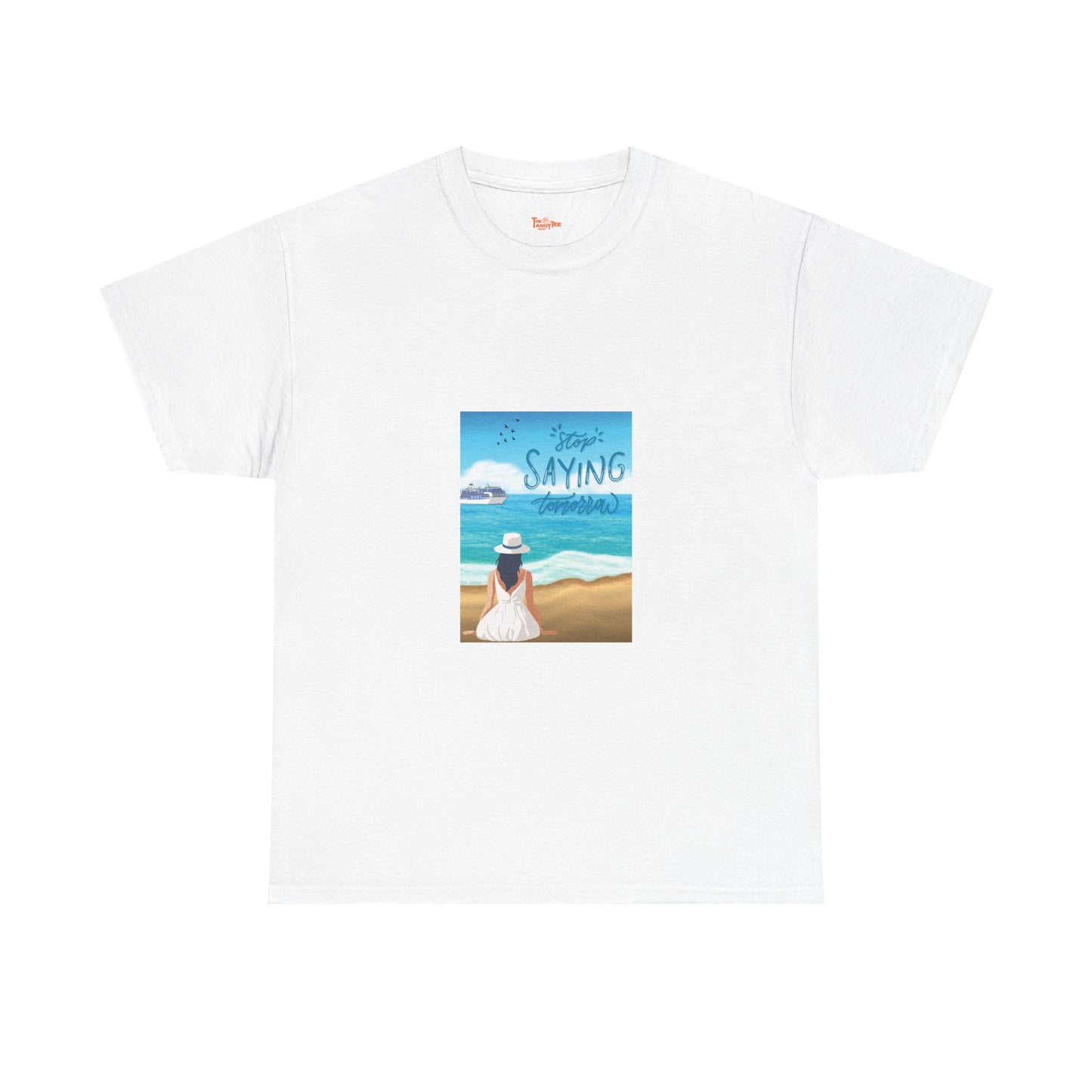 Stop Saying Tomorrow Unisex Tee