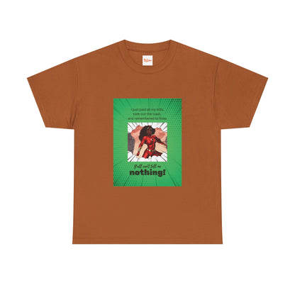 Everyday Superhero Unisex Tee - Y'all Can't Tell Me Nothing