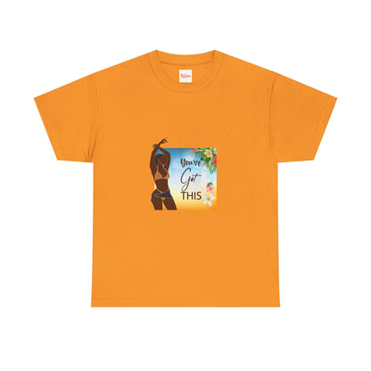 You Got This Unisex Tee