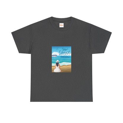 Stop Saying Tomorrow Unisex Tee