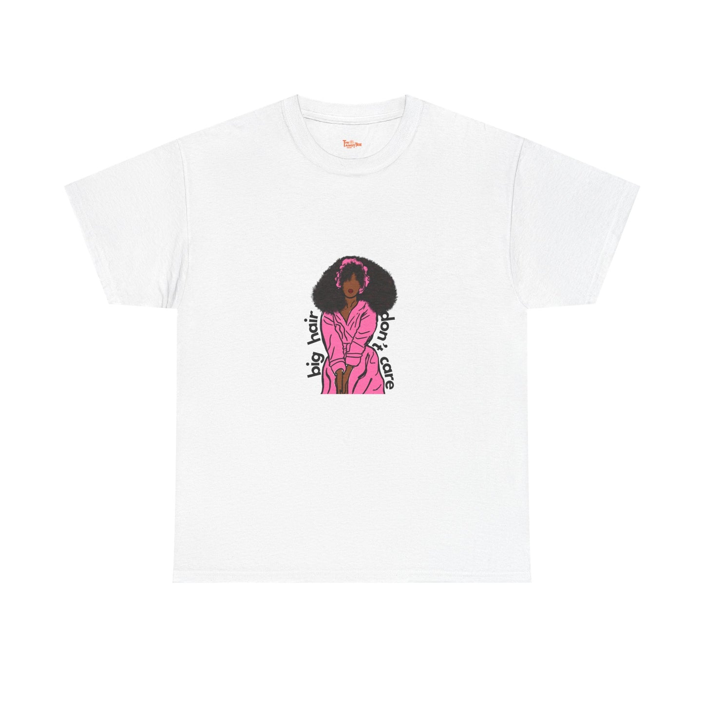 Big Hair, Don't Care Tee