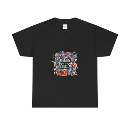 Positivity Choice Tee