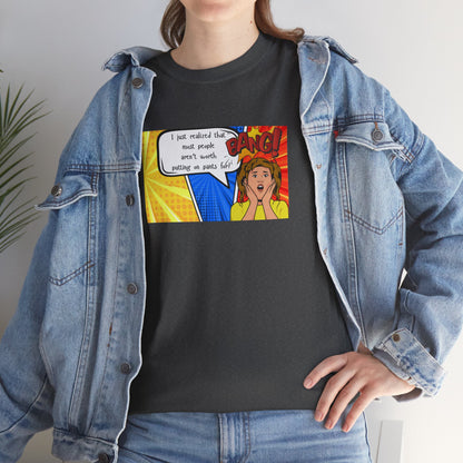 Shocked Girl Unisex Tee - I Just Realized Graphic