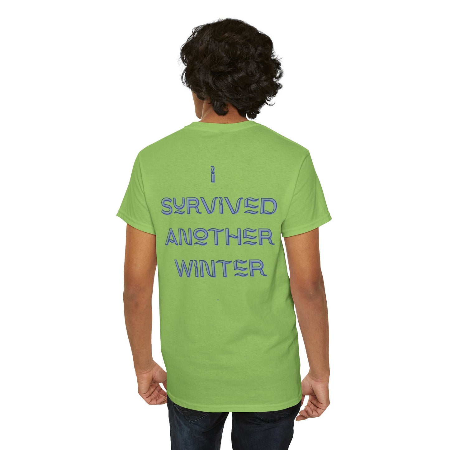 I Survived Another Winter Design