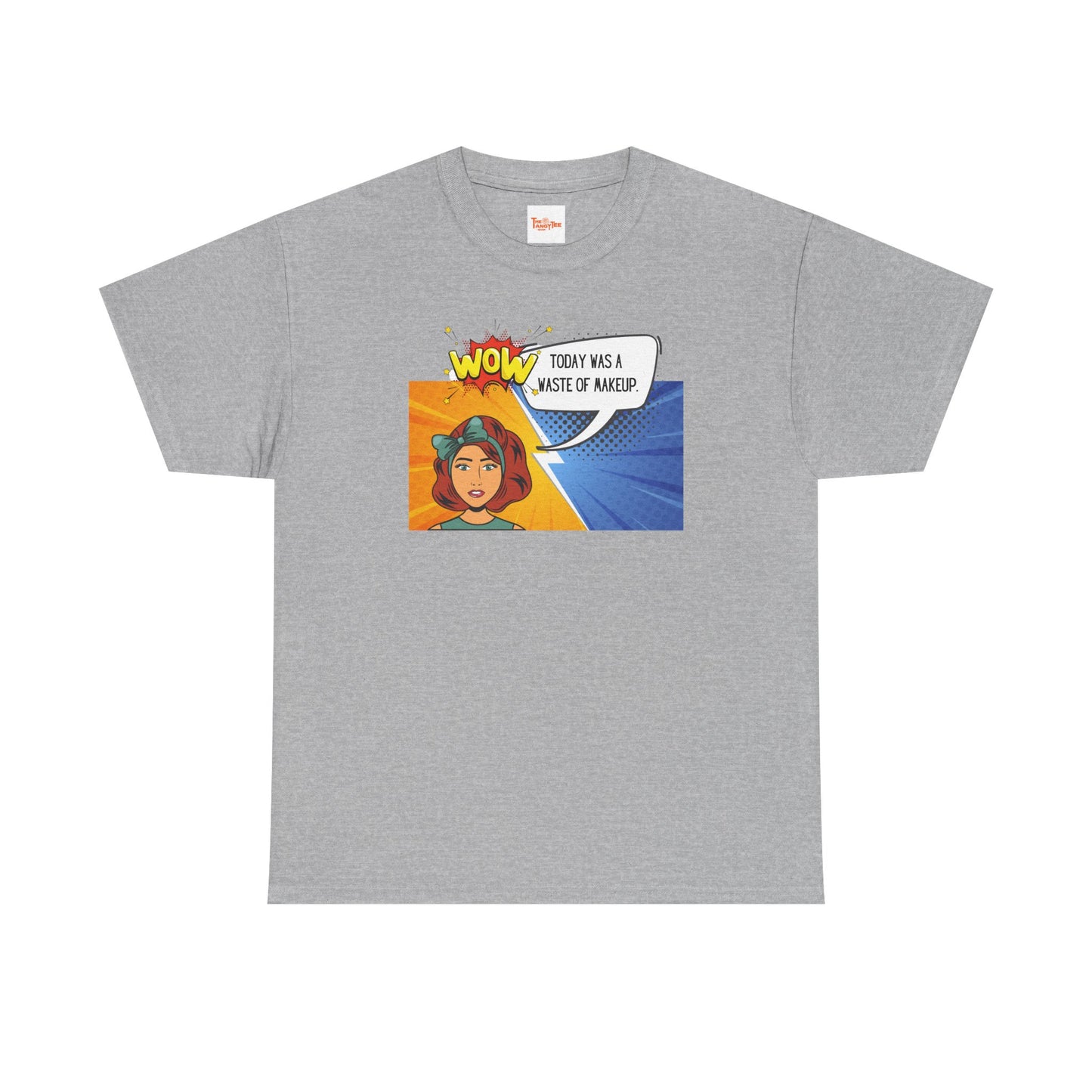 Comic Character Graphic Unisex Tee - 'Wow, today was a waste of makeup'