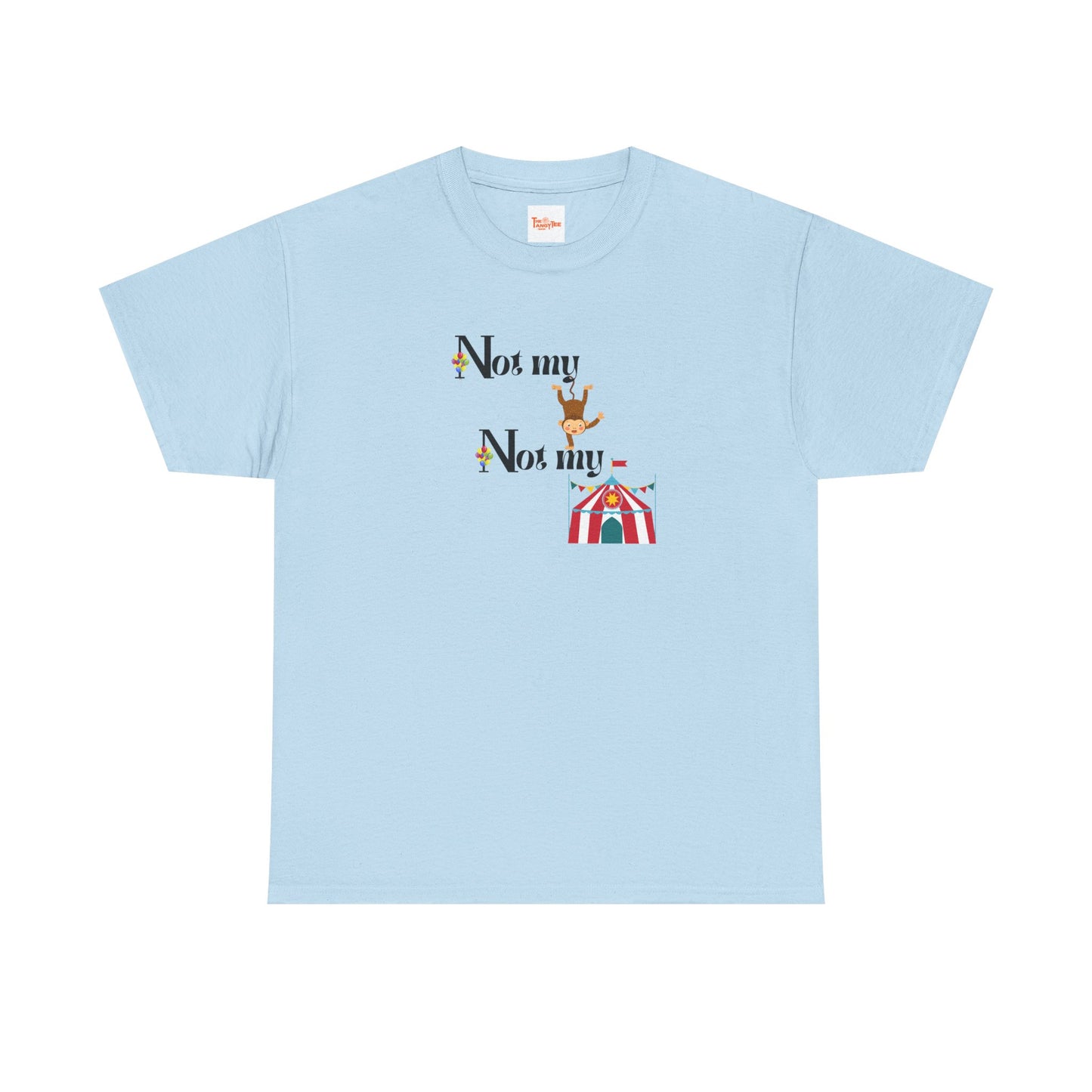 Graphic Tee - Not my Monkey, Not my Circus