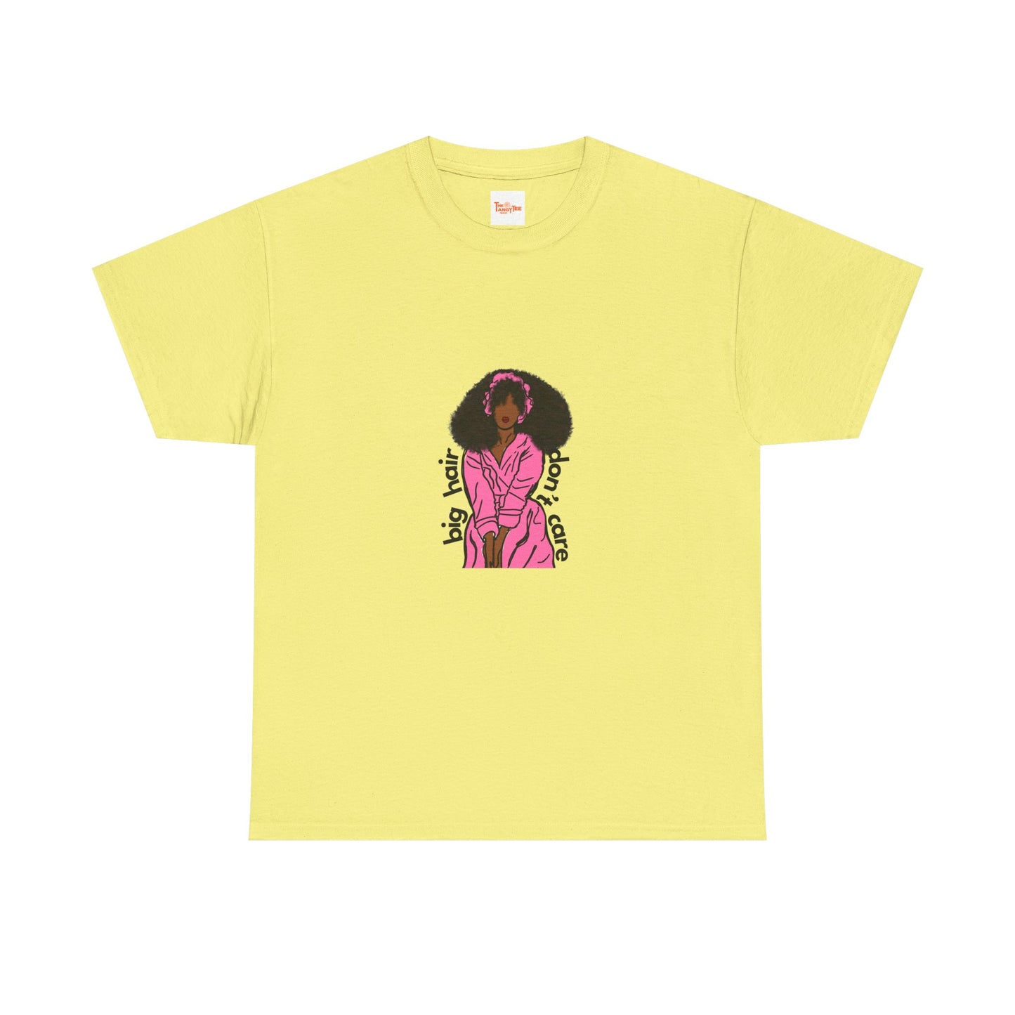 Big Hair, Don't Care Tee