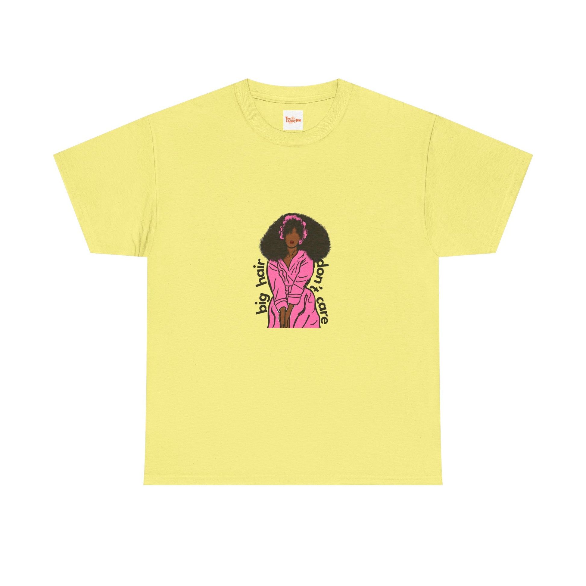 Big Hair, Don't Care Tee