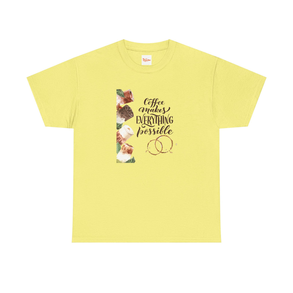 Coffee Makes Everything Possible T-Shirt — Coffee Cup Graphic Tee