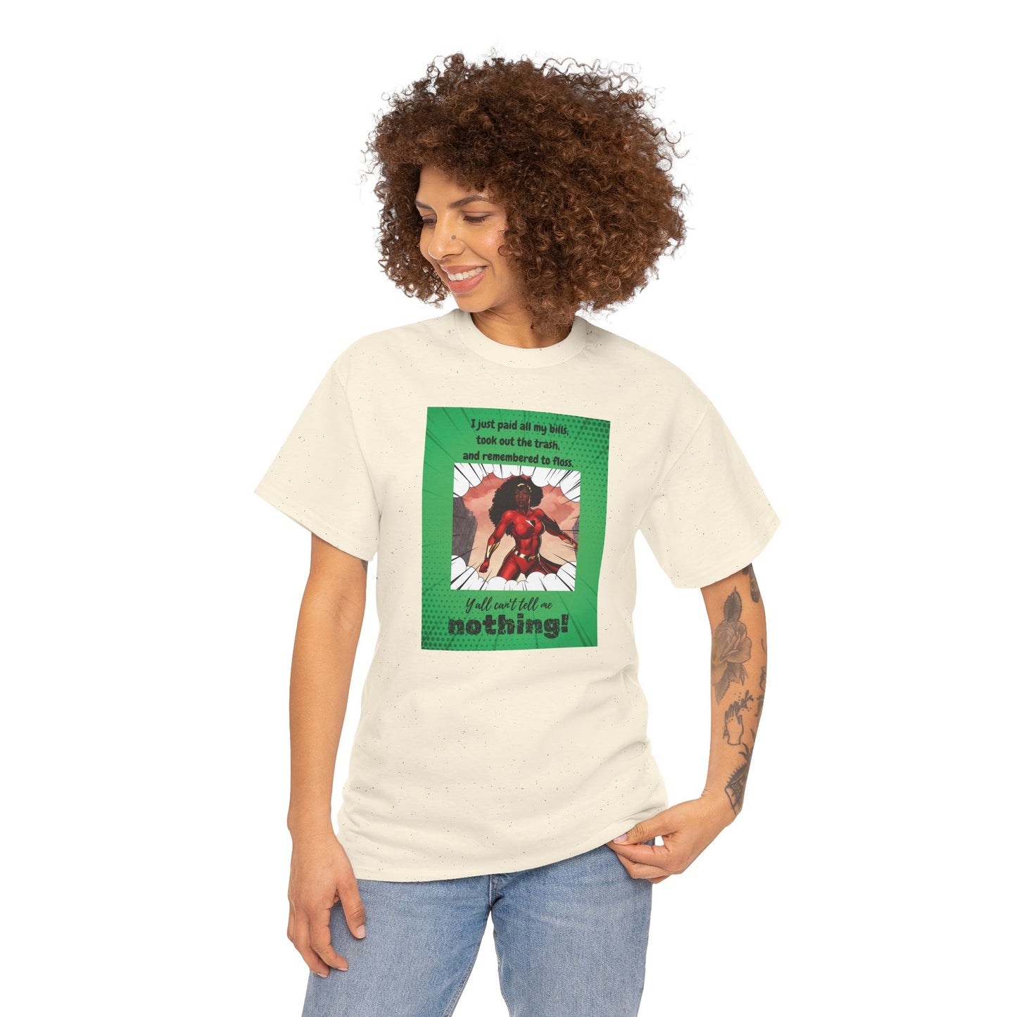 Y'all Can't Tell Me Nothing Superheroine T-Shirt