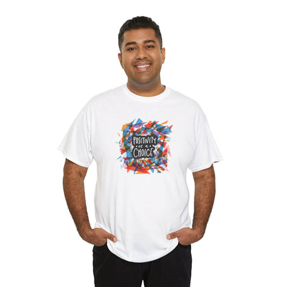 Positivity Choice Tee