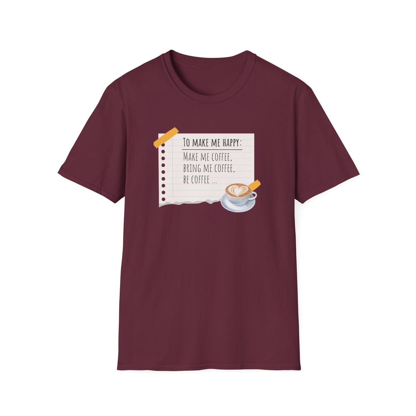 Coffee Makes Happy Unisex T-Shirt